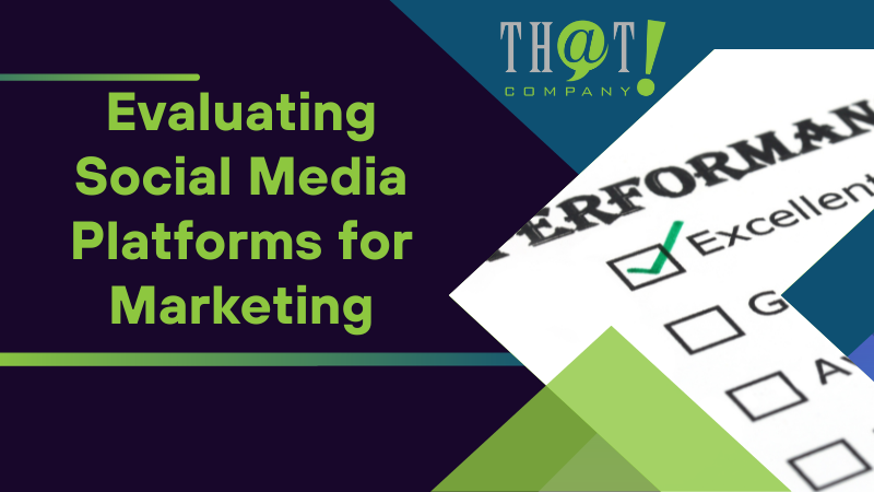Evaluating Social Media Platforms for Marketing