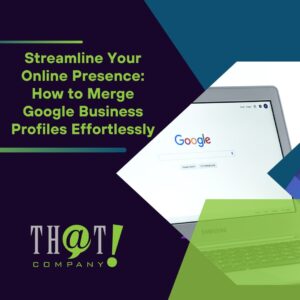 How to Merge Google Business Profiles Effortlessly Featured Image