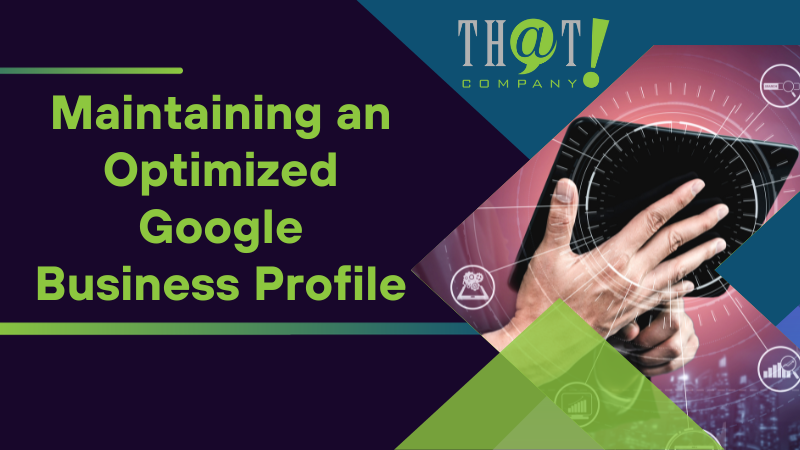 Maintaining an Optimized Google Business Profile