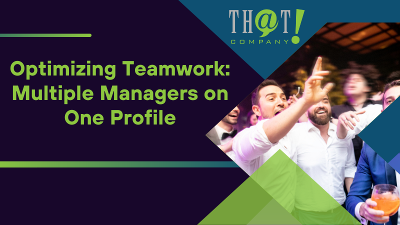 Optimizing Teamwork Multiple Managers on One Profile