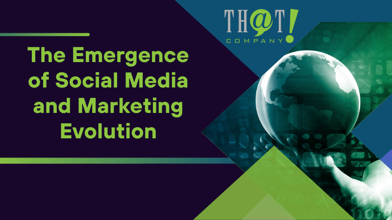 The Emergence of Social Media and Marketing Evolution