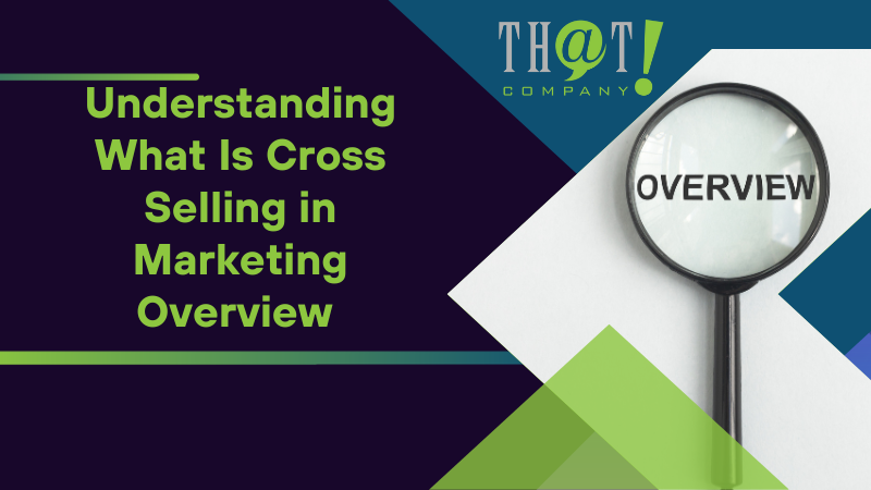 Cross Selling Overview