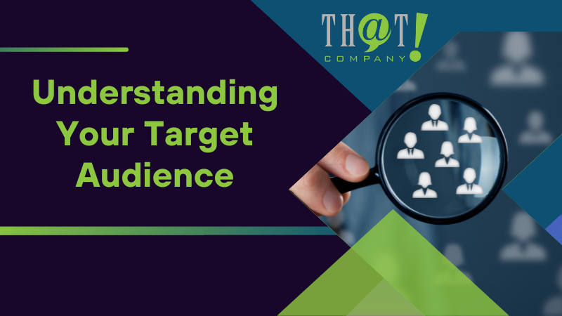 Understanding Your Target Audience