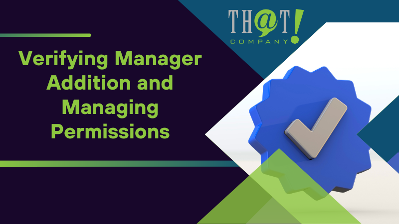 Verifying Manager Addition and Managing Permissions