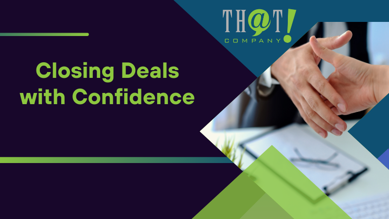 Closing Deals with Confidence