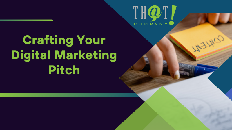 Crafting Your Digital Marketing Pitch