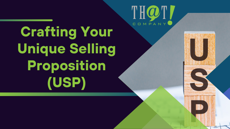 Crafting Your Unique Selling Proposition USP 1