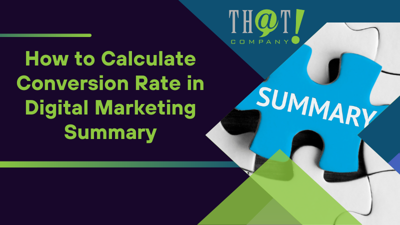 How to Calculate Conversion Rate in Digital Marketing Summary