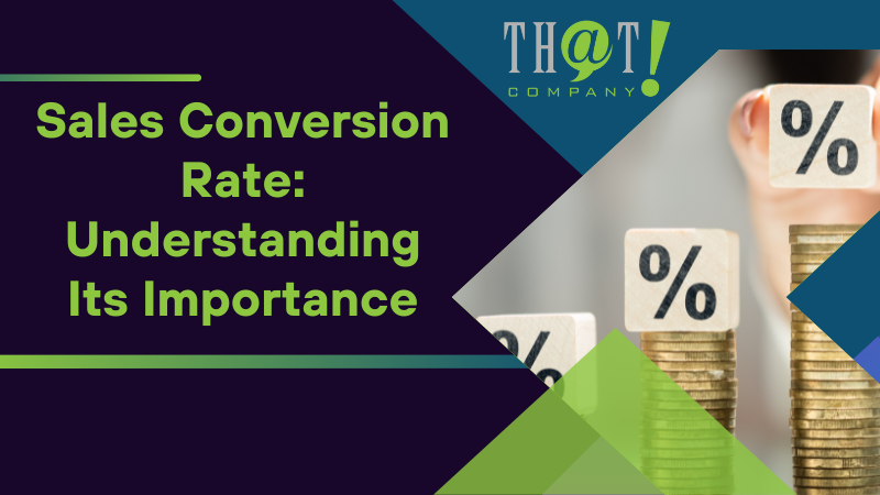 Sales Conversion Rate Understanding Its Importance