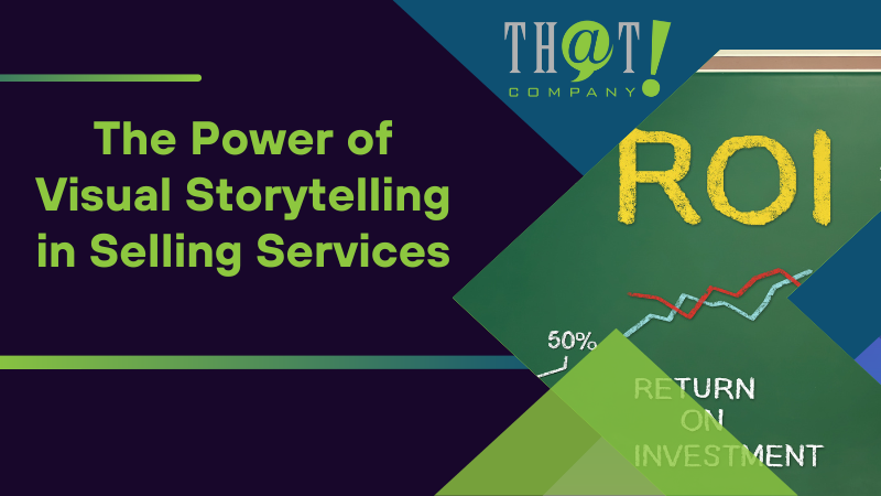 The Power of Visual Storytelling in Selling Services