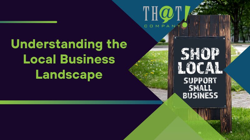 Understanding the Local Business Landscape