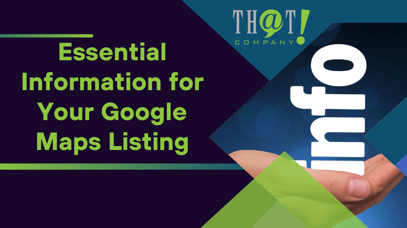 Essential Information for Your Google Maps Listing