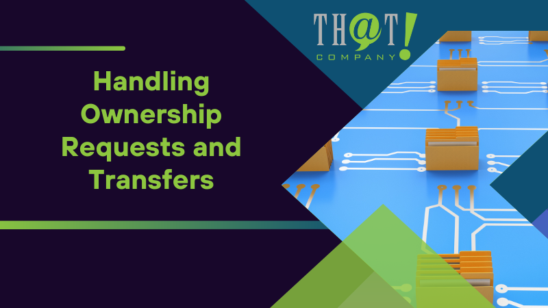 Handling Ownership Requests and Transfers