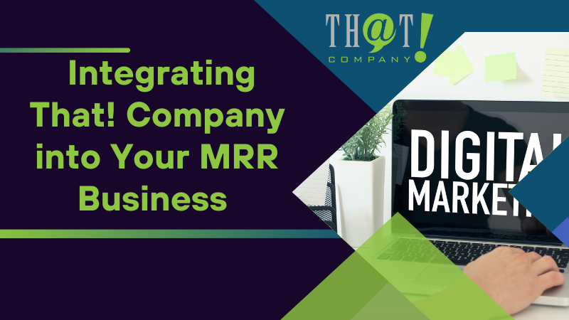 How Integrating That Company into Your MRR Business Creates Additional Revenue Opportunities