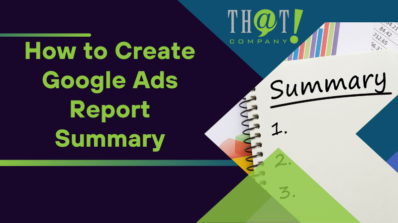 How to Create Google Ads Report Summary