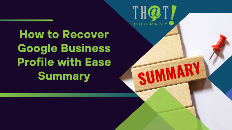 How to Recover Google Business Profile with Ease Summary