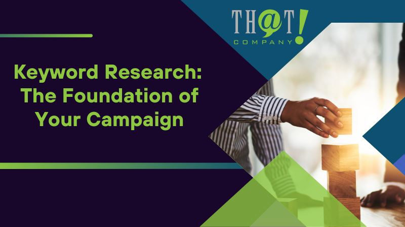 Keyword Research The Foundation of Your Campaign