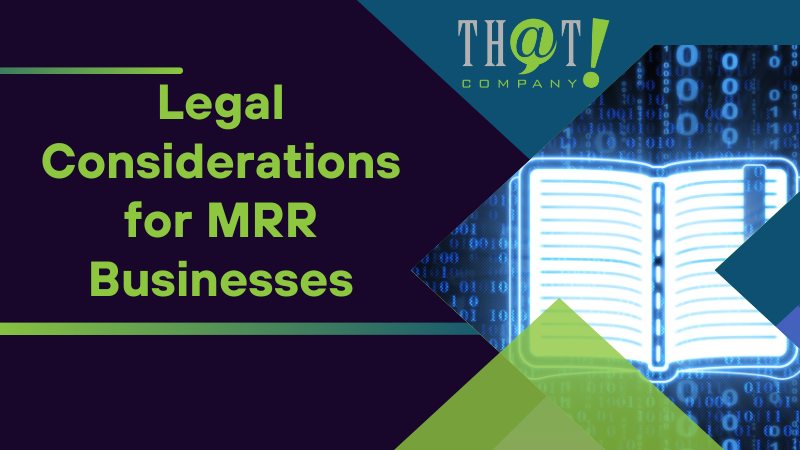 Legal Considerations for MRR Businesses