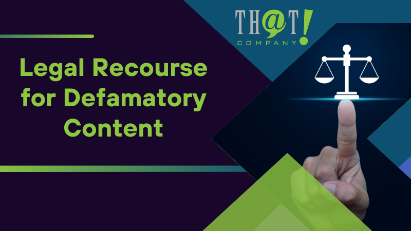 Legal Recourse for Defamatory Content