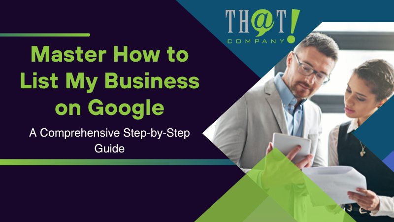 Master How to List My Business on Google