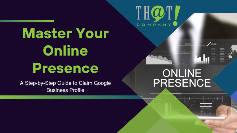 Master Your Online Presence A Step by Step Guide to Claim Google Business Profile