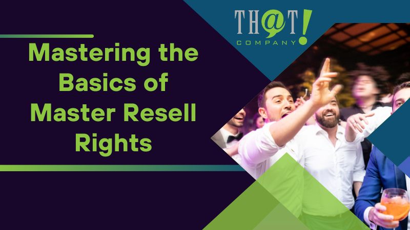 Mastering the Basics of Master Resell Rights