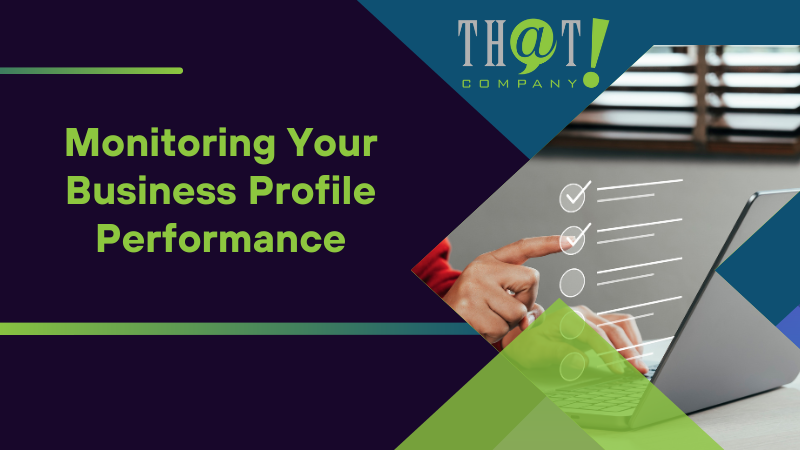 Monitoring Your Business Profile Performance