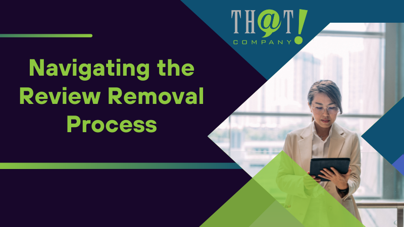 Navigating the Review Removal Process 1
