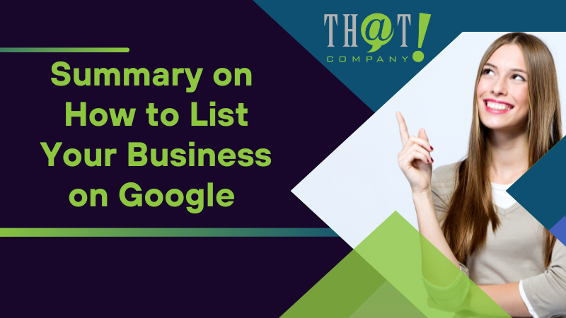 Summary on How to List Your Business on Google