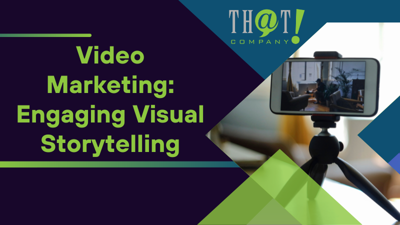 Video Marketing Engaging Visual Storytelling