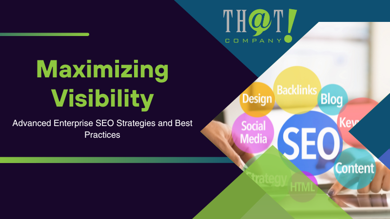 Advanced Enterprise SEO Strategies and Best Practices