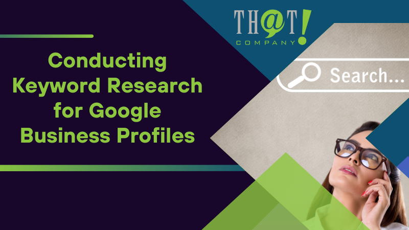 Conducting Keyword Research for Google Business Profiles