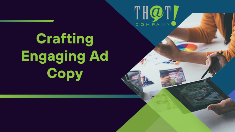 Crafting Engaging Ad Copy