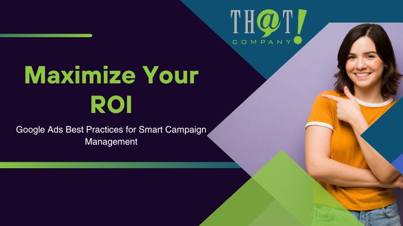 Google Ads Best Practices for Smart Campaign Management