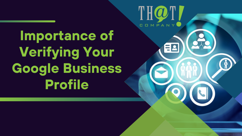 Importance of Verifying Your Google Business Profile