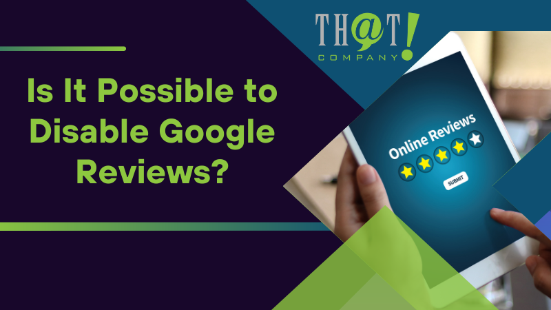 Is It Possible to Disable Google Reviews