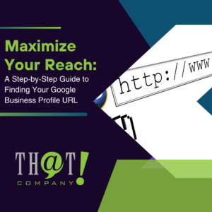 Maximize Your Reach A Step by Step Guide to Finding Your Google Business Profile URL Featured Image