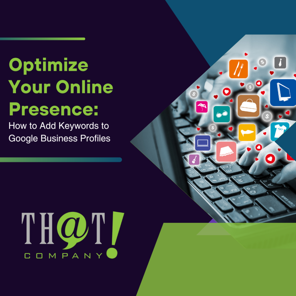 Optimize Your Online Presence How to Add Keywords to Google Business Profiles Featured Image