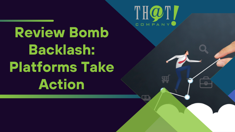 Review Bomb Backlash Platforms Take Action