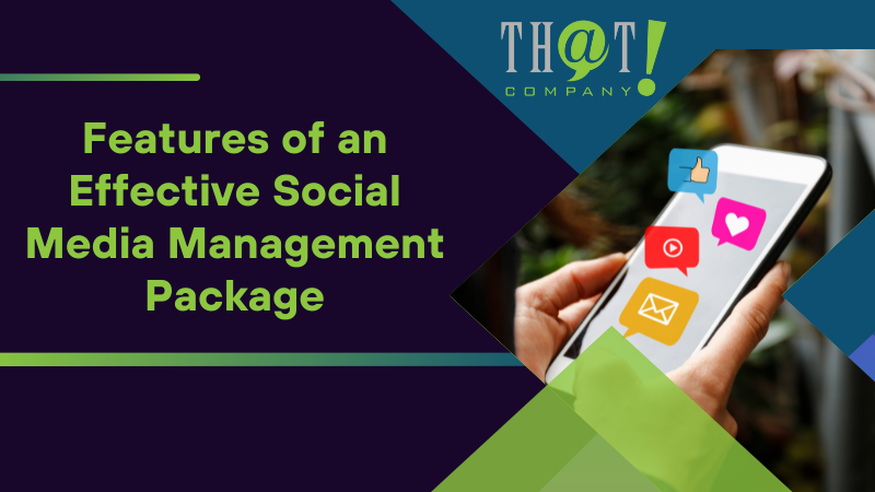 Features of an Effective Social Media Management Package