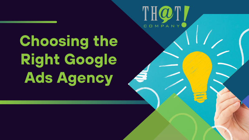 Choosing the Right Google Ads Agency