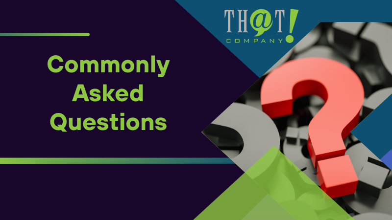 Commonly Asked Questions