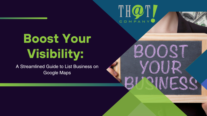 A Streamlined Guide to List Business on Google Maps
