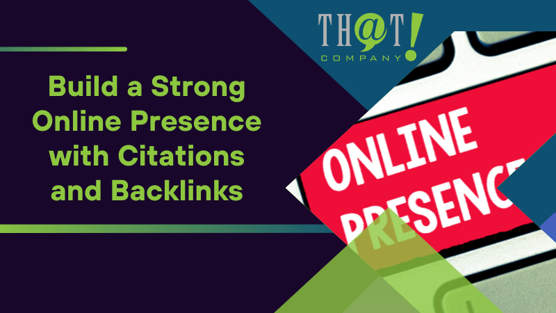 Build a Strong Online Presence with Citations and Backlinks