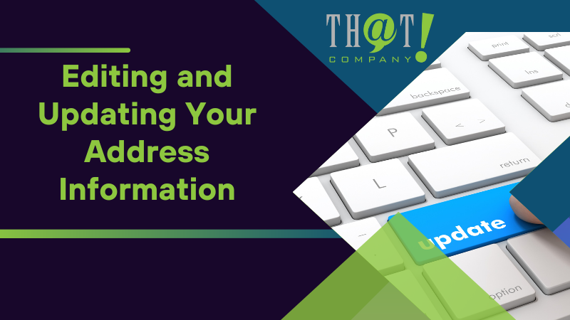 Editing and Updating Your Address Information