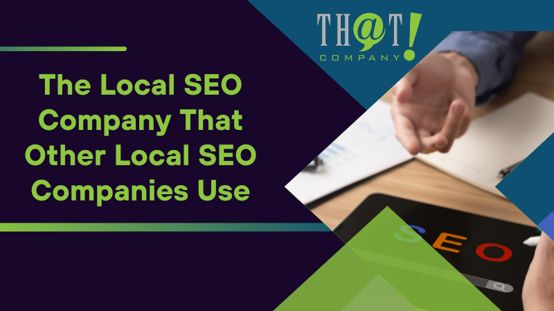 The Local SEO Company That Other Local SEO Companies Use