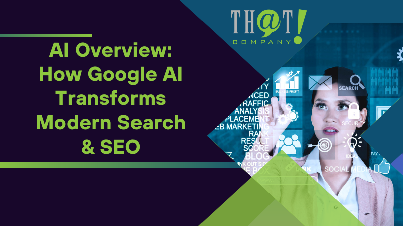 AI Overview How Google AI Transforms Modern Search & SEO
