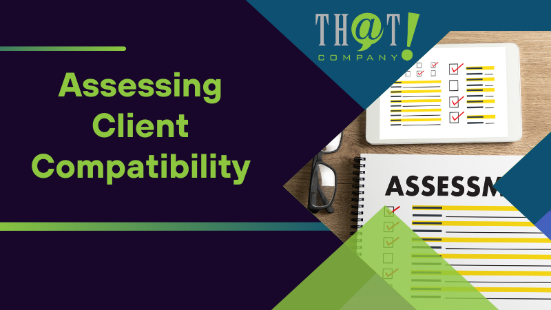 Assessing Client Compatibility
