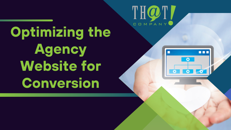 Optimizing the Agency Website for Conversion
