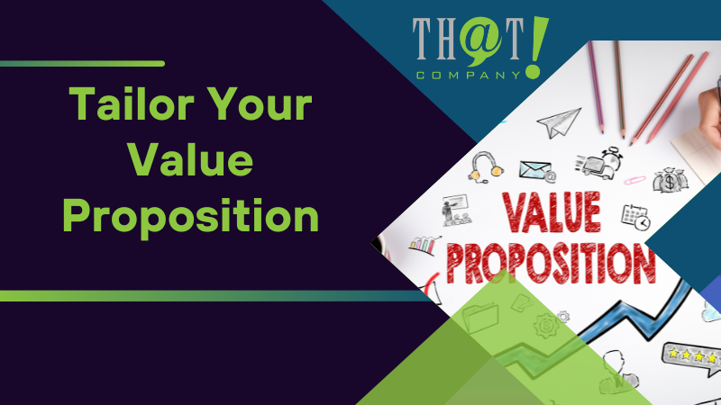 Tailor Your Value Proposition